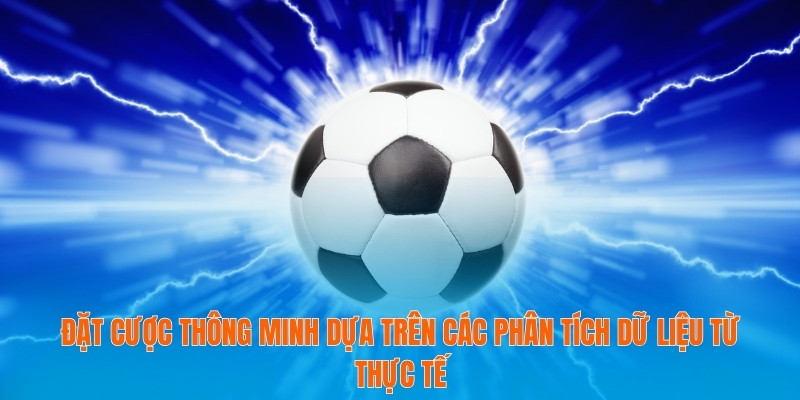 Cách Ra Kèo Nhà Cái Chuẩn Xác Giúp Bạn Chiến Thắng Cá Cược 4 Đặt cược thông minh dựa trên các phân tích dữ liệu từ thực tế